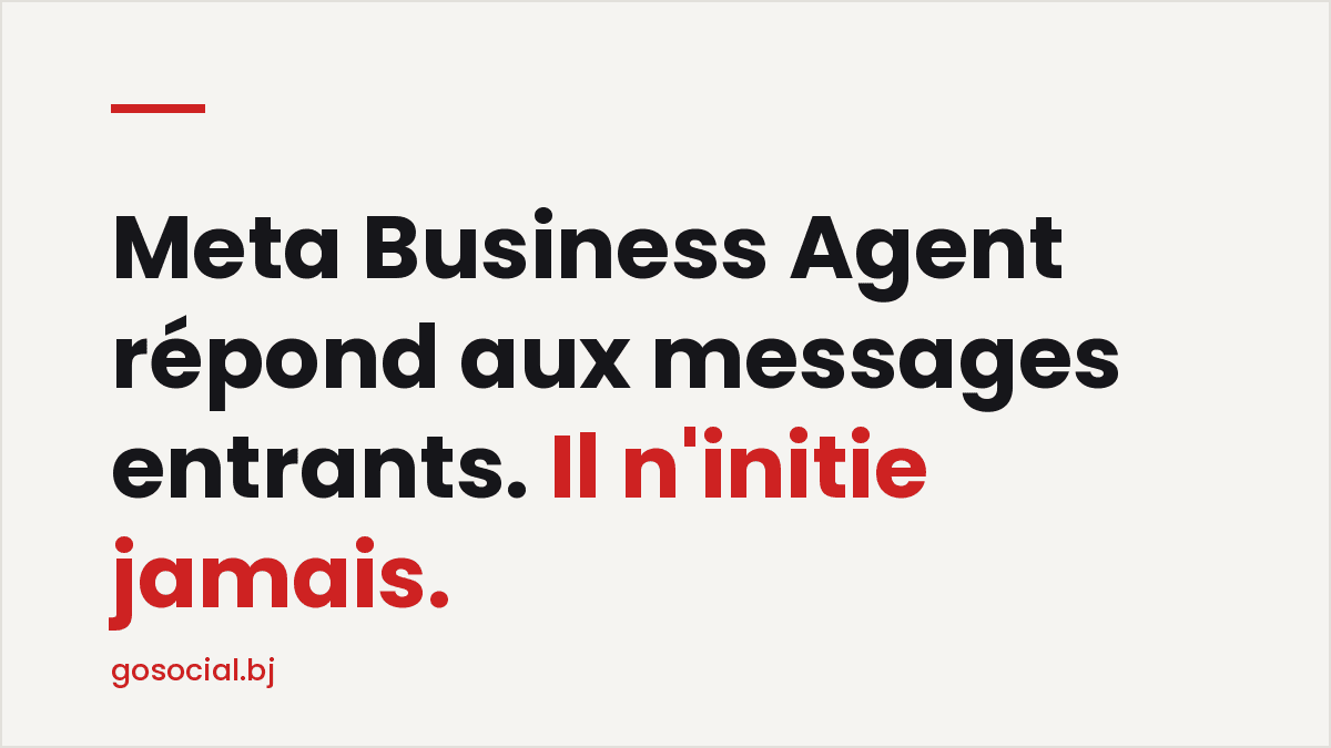 Meta Business Agent répond aux messages entrants mais n’initie pas de conversation.
